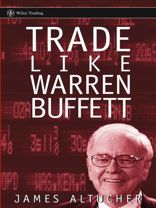 Title details for Trade Like Warren Buffett by James Altucher - Available